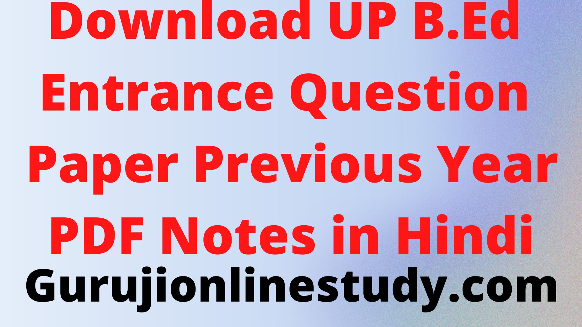 Download UP B.Ed Entrance