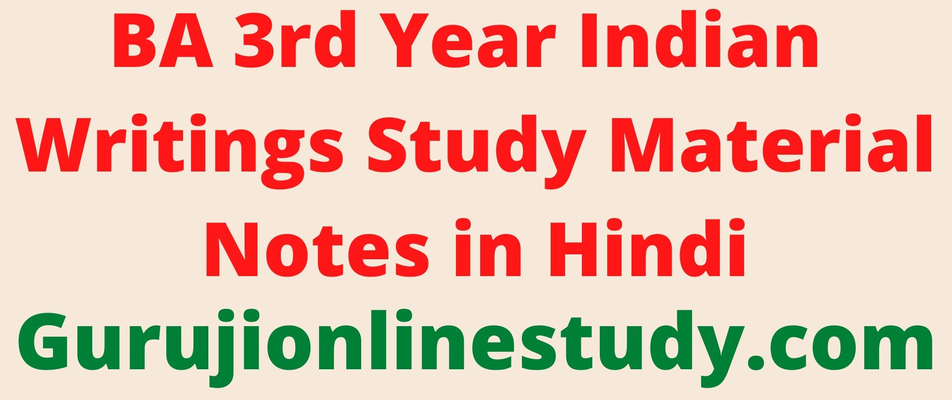 BA 3rd Year Indian Writings