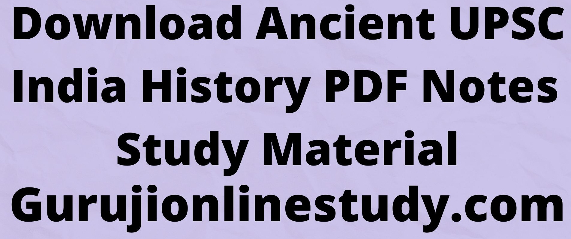 Ancient UPSC India History