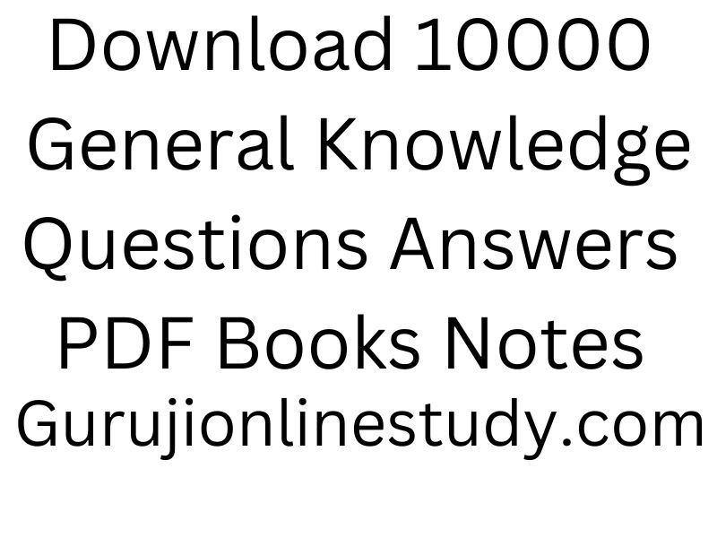 10000 General Knowledge