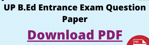 UP B.Ed Entrance Question
